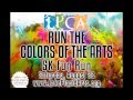 Run the Colors of the Arts