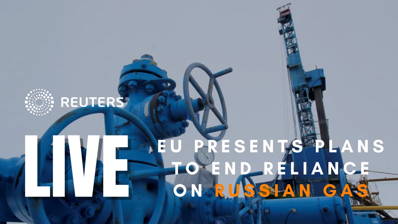LIVE: EU presents plans to end reliance on Russian energy - YouTube