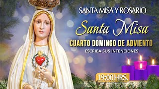 CUARTO DOMINGO DE ADVIENTO?Santa Misa y Rosario?Hoy 19 de Diciembre?EN VIVO