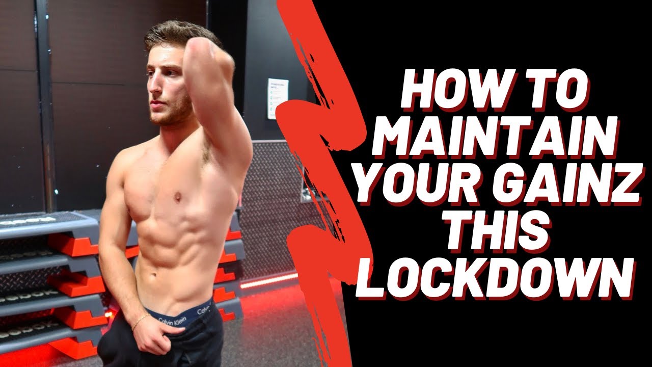 How to KEEP YOUR Gains During Lockdown - 7 tips to stay on track