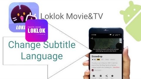 how to change subtitle language in Loklok