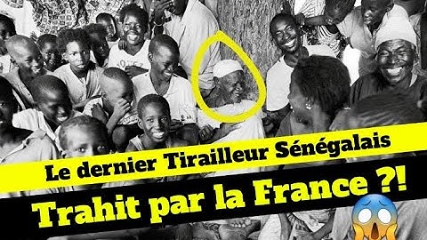 Le dernier Tirailleur Sénégalais, TRAHIT par la France ?!