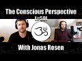Cosmic consciousness with jonas rosen  the conscious perspective 50