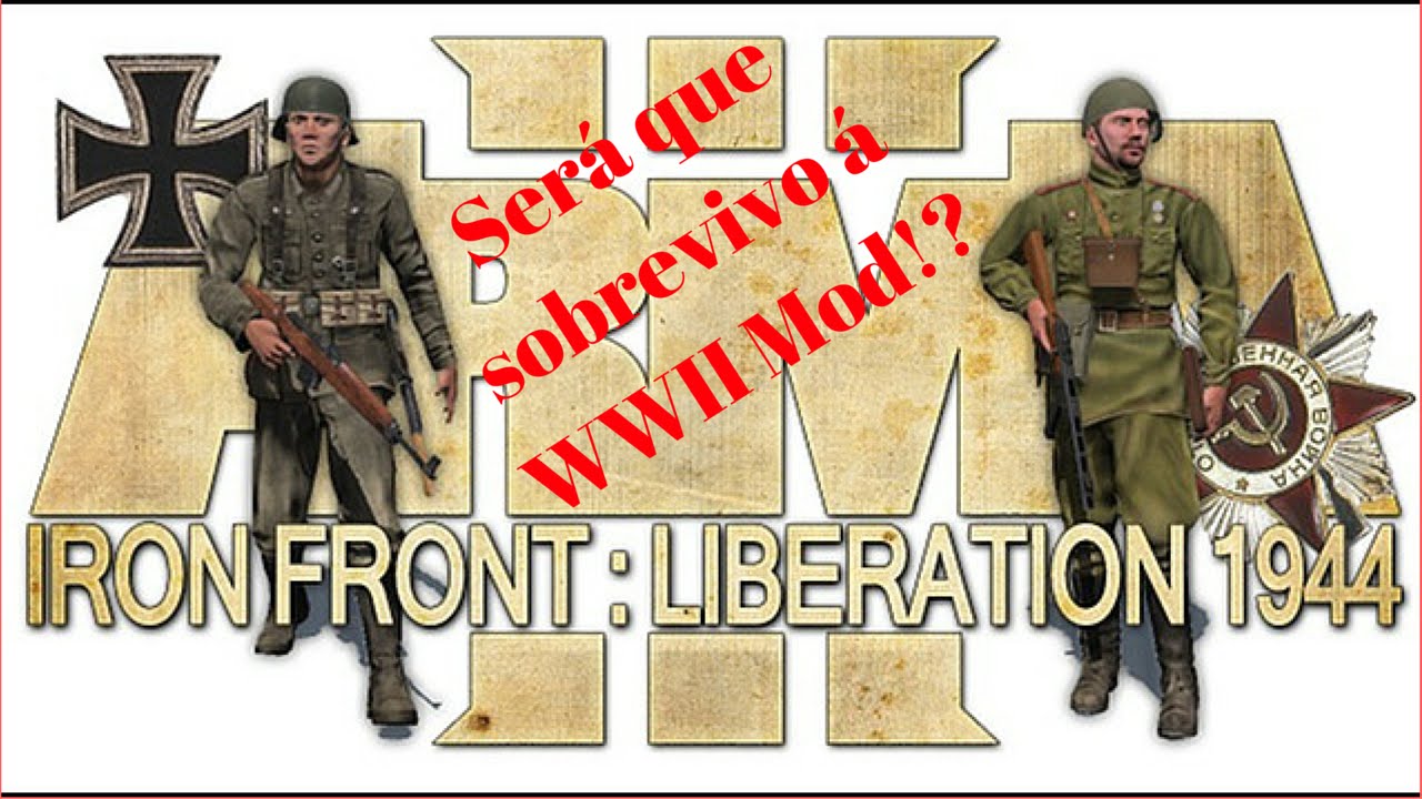 iron front liberation 1944 arma 3 mod