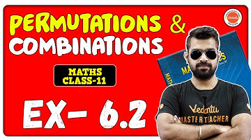 Permutations and Combinations Chapter 6 | Exercise 6.2 | Class 11 Maths | CBSE | NCERT 2025