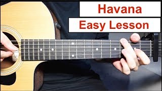 Havana - Camila Cabello | EASY Guitar Lesson (Tutorial) How to play Chords chords