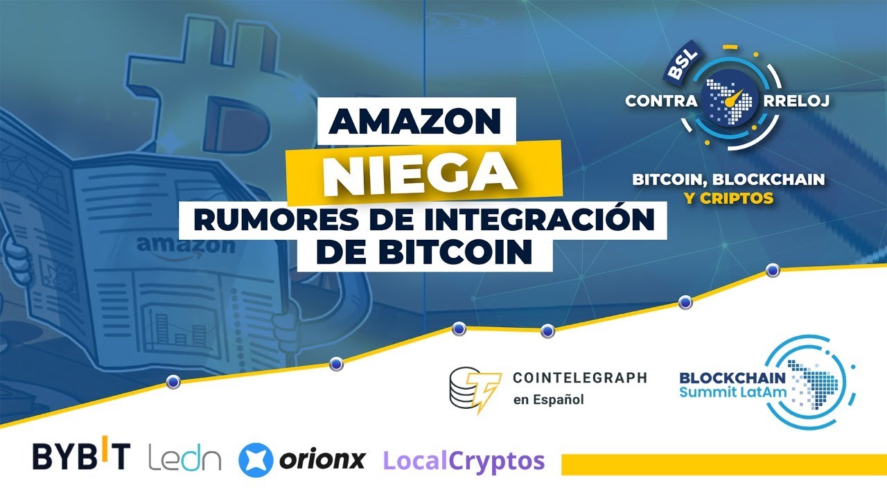 #bslContrarreloj [53] Bug de Monero, Limitaciones en Binance, Amazon  rechazando a Bitcoin y más!
