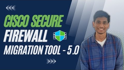 Cisco Secure Firewall Migration Tool - Version 5.0