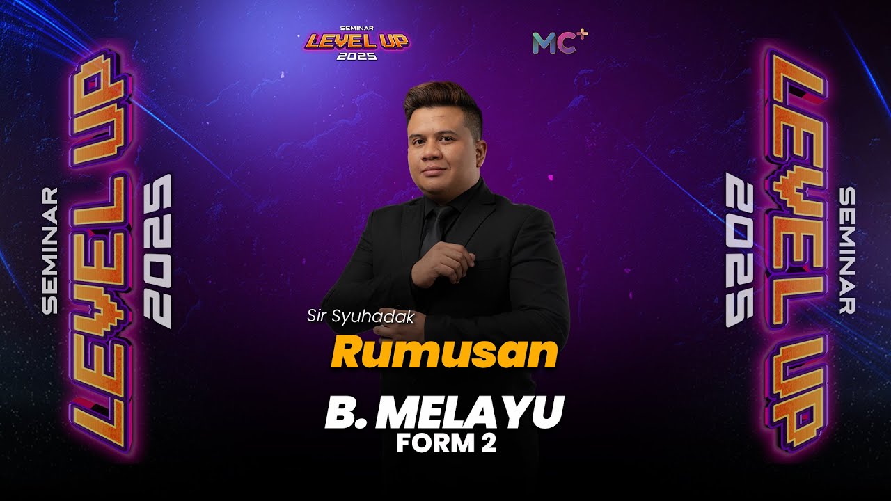 Seminar Level Up - FORM 2 B. MELAYU | Rumusan