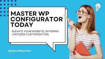 2. Revolutionize Your Website: Master WP Configurator Today!