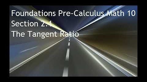 Foundations & Pre-Calculus Math 10 Section 2.1