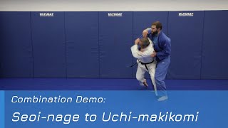 Seoi-Nage To Uchi-Makikomi - Combination Demo