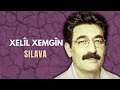 XELÎL XEMGÎN SILAVA