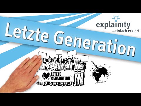 Letzte Generation einfach erklärt (explainity® Erklärvideo)