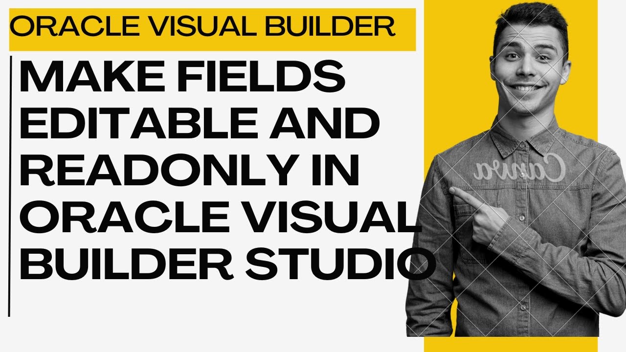 Making Field Readonly or Editable in Oracle Visual Builder Studio ...