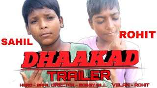 DHAAKAD | TRAILER | SAHIL ROHIT BOBBY GILL