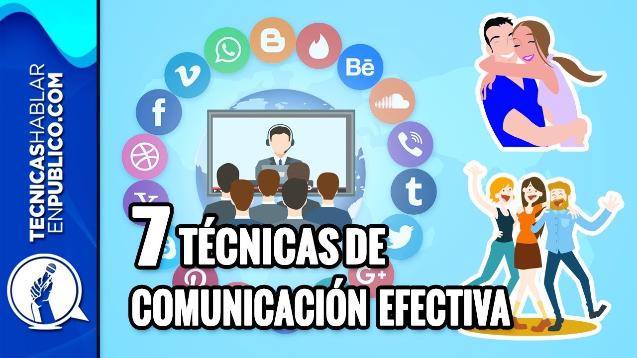 7 Claves Para Comunicarte Mejor Comunicacion Efectiva Y Tecnicas