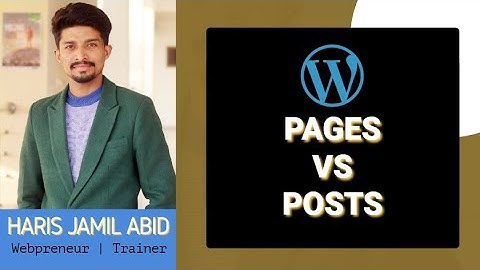 Difference Between Post and Page in WordPress? | WordPress Pages vs Posts: What’s the Difference?