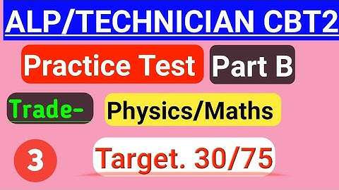 #03 Practice Test For Maths & Physics Trade Part B || ALP/TECHNICIAN CBT2 || Testbook