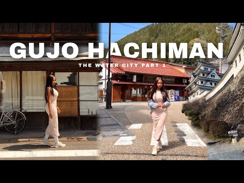 THE WATER CITY OF JAPAN? GUJO HACHIMAN GIFU Part 1