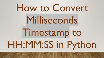 How to Convert Milliseconds Timestamp to HH:MM:SS in Python