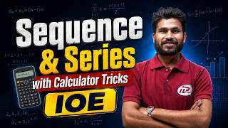 Calculator Tips & Tricks | Sequence and Series| IOE Engineering Entrance  | Nth Term & Sum tricks