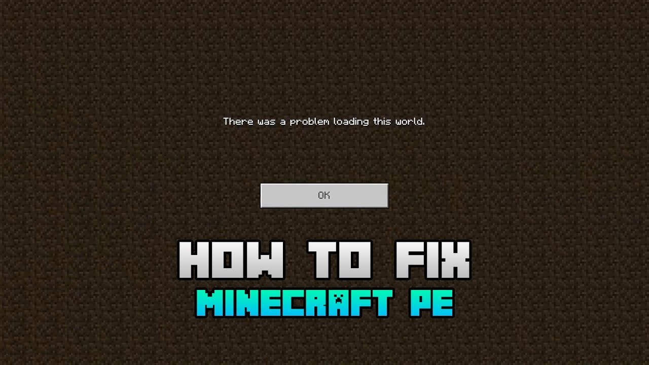 Minecraft PE- "There was a problem loading this world" Fix. - YouTube