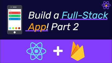 How to Build a Full Stack ToDo App With React Native & Firebase | Part 2/4