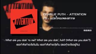 Charlie Puth - Attention [แปลไทยเพลงสากล]