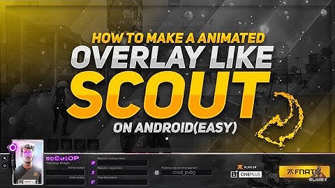How To Make Stream Overlay Like Scout/Fnatic On Android | Animated Overlay On Android