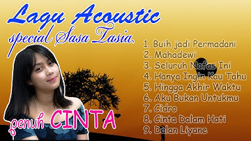Kumpulan Lagu Akustik special penuh CINTA || Sasa Tasia Cover 2022