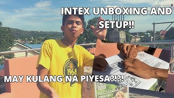 INTEX UNBOXING AND SETUP | PHILIPPINES
