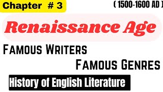 Renaissance Age | History of English Literature  | Famous Writers and their work in Renaissance Age