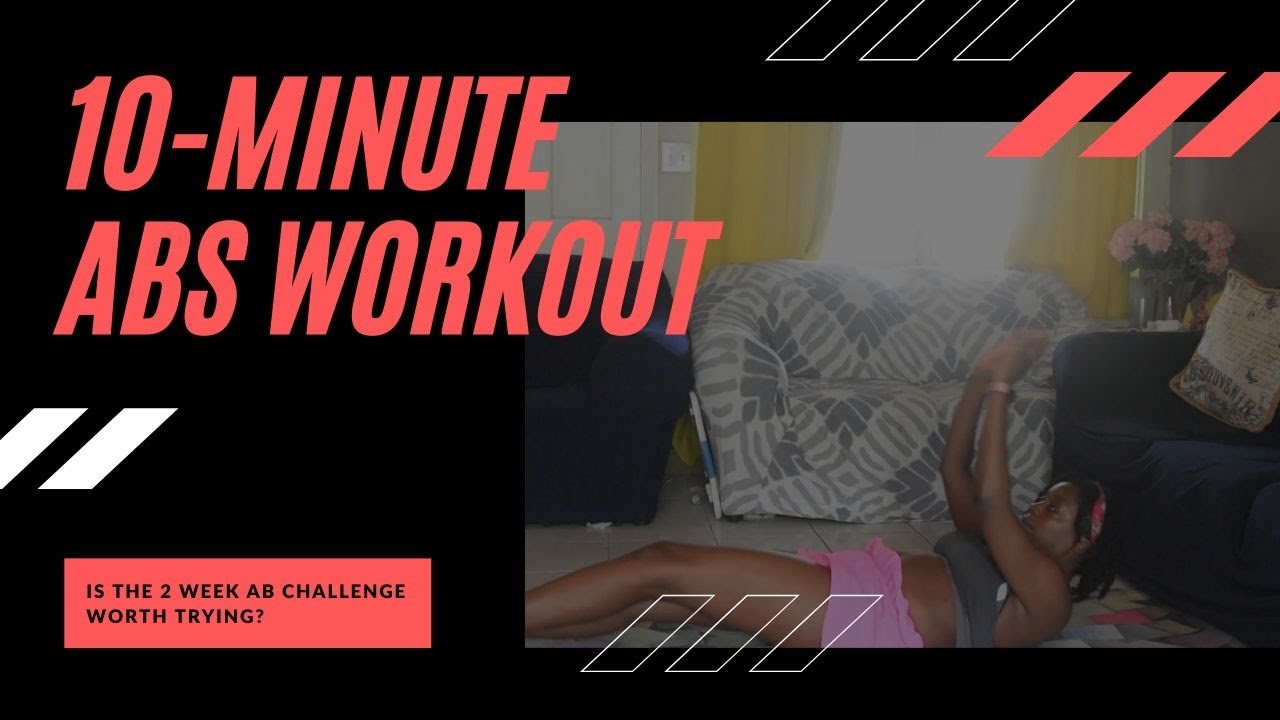 10 MINUTE ABS WORKOUT & IS THE 2 WEEK AB CHALLENGE WORTH TRYING? - YouTube