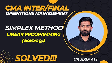 Linear Programming Simplex Method CMA Intermediate (OM) & CMA Final (SCM) Malayalam