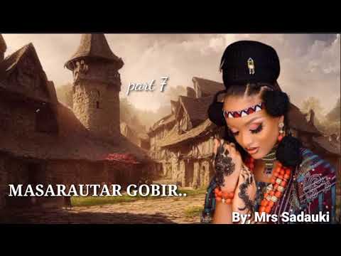 MASARAUTAR GOBIR Part 7