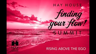 How to Rise Above the Ego | FLOW Summit 2020 | Hay House