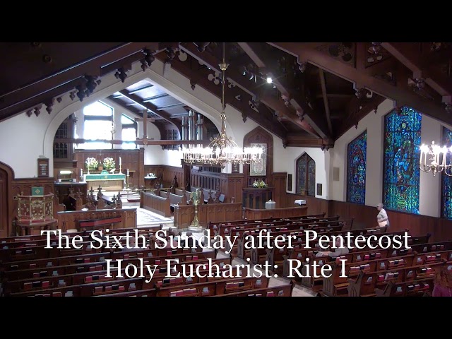 The Sixth Sunday after Pentecost July 17, 2022