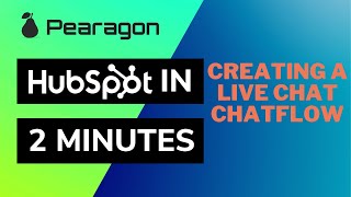 Creating a Live Chat Chatflow - HubSpot in Under 2 Minutes