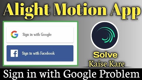 Alight Motion !! Not signed in Problem Solution !! Sign in required problem solve in Alight Motion