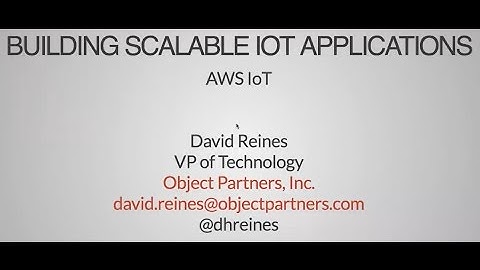 Building Scalable IoT Applications with AWS IoT