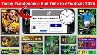 Maintenance End Time Today In eFootball 2026 Mobile | Pes Server Maintenance | Maintenance End Time