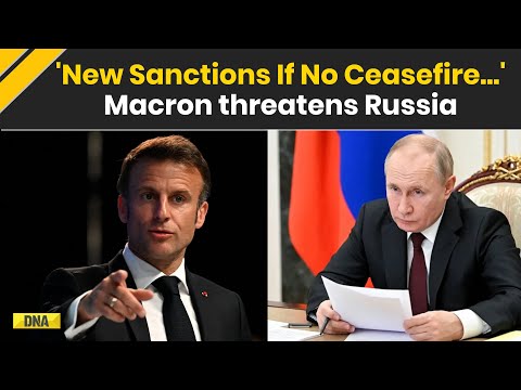 Macron: Working with US on new Russia sanctions……..Macron: Moscow ‘buying time’ to continue war