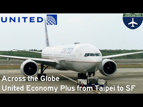 Across the Globe - United Economy Plus from Taipei to San Francisco (UA872, TPE-SFO)