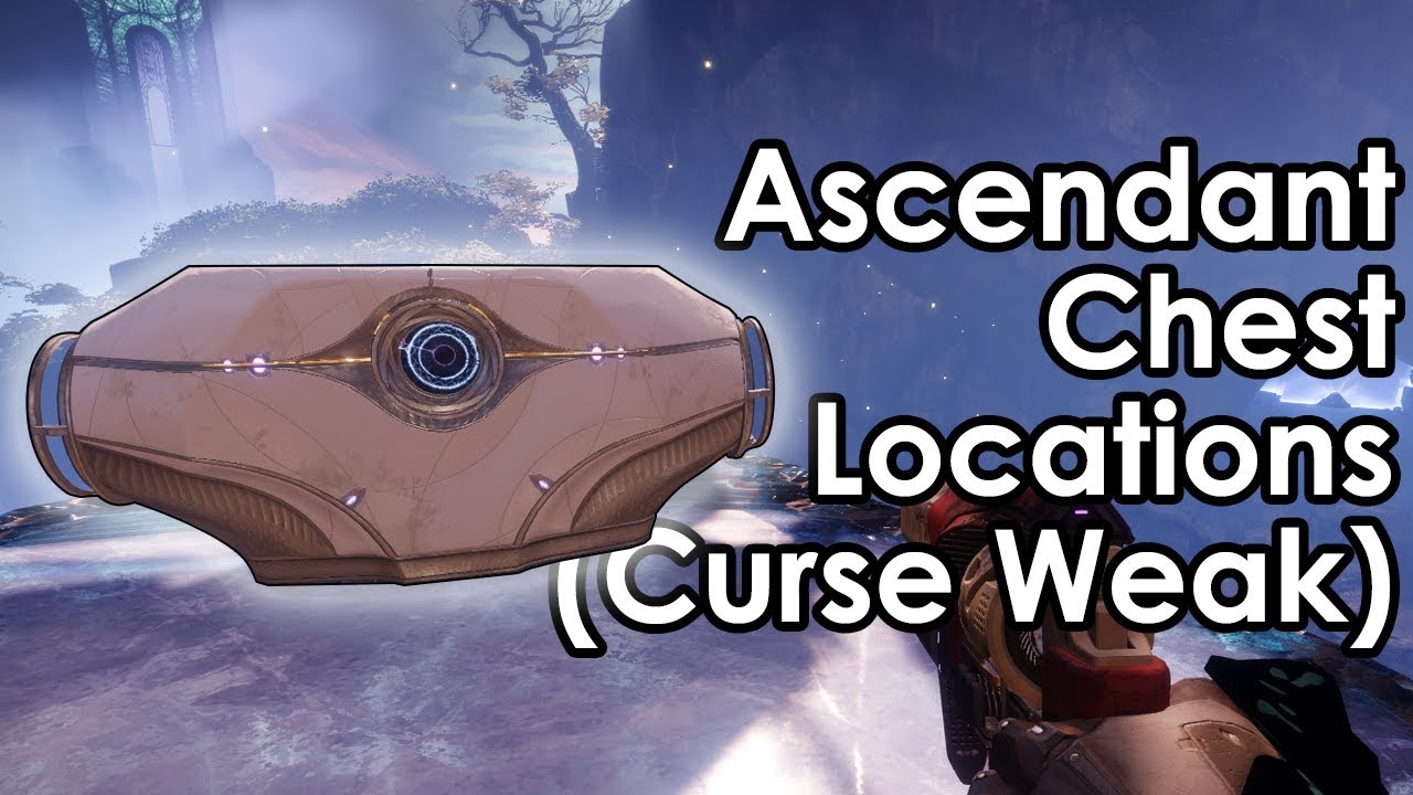 Destiny 2 Ascendant Chest Locations Curse Weak The Dreaming City