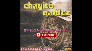Chayito Valdez - Exitos Nortenos En Mix 2