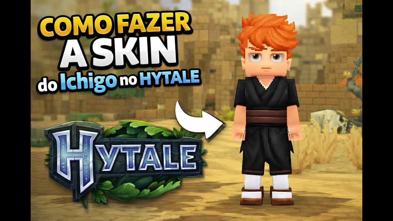 Como fazer a skin do ICHIGO no HYTALE!