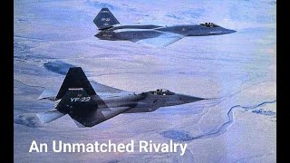 An Unmatched Rivalry | YF-23 and F-22