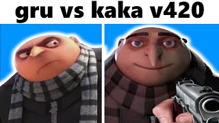 Gru vs Kaka v420