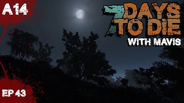 7 Days To Die A14 - E43 - Big Horde